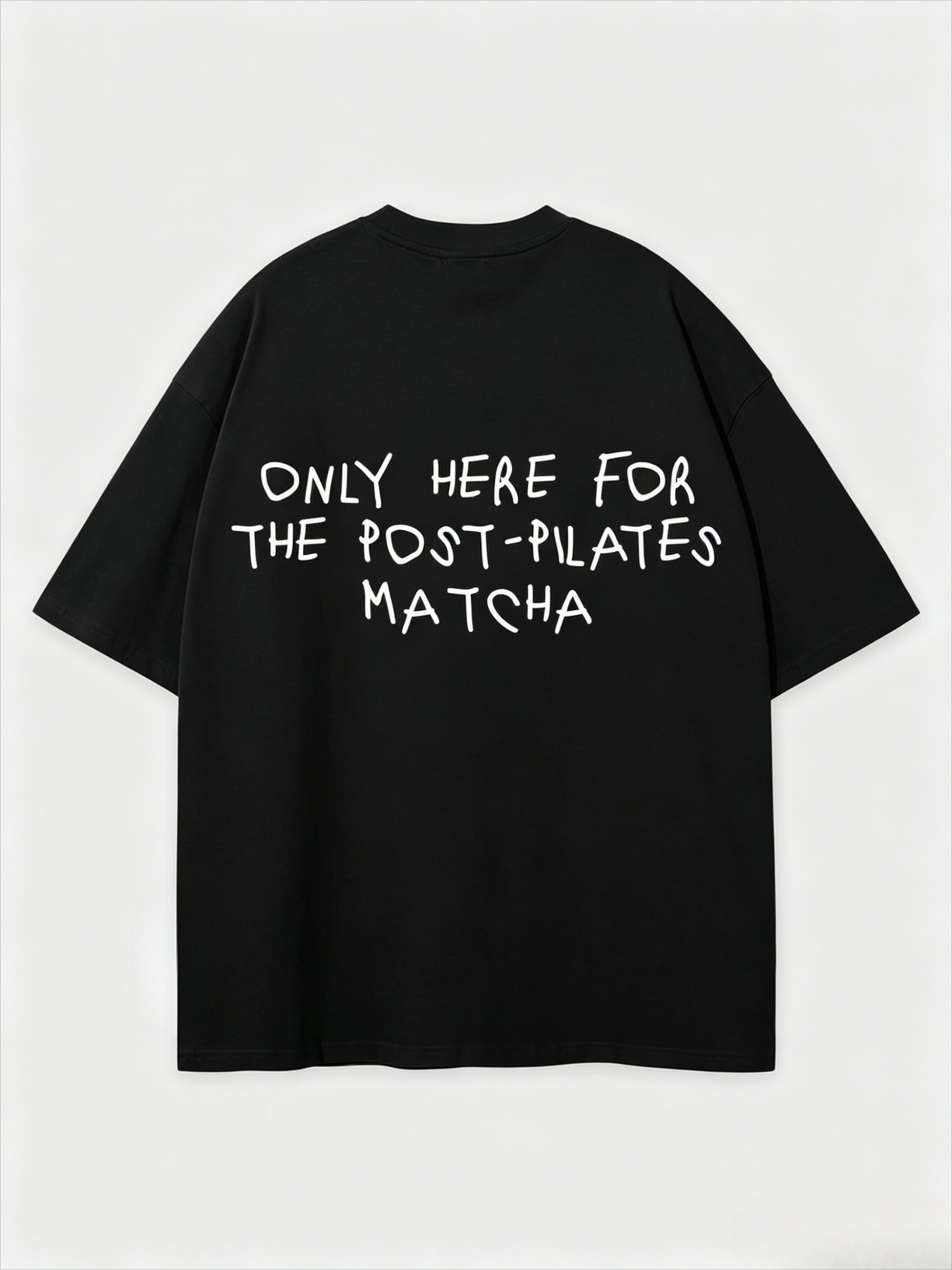 Pilates Yoga Quotes - Funny Post Pilates Matcha Quote T-Shirt